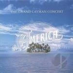 Grand Cayman Concert by America