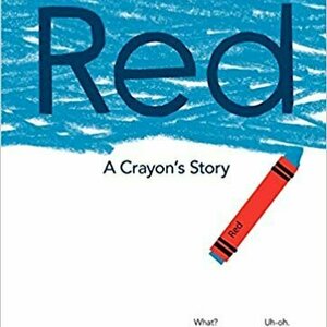 Red: A Crayon&#039;s Story