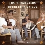 Borders y Bailes by Los Texmaniacs / Los Texmanicas