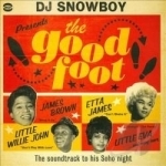 Good Foot: The Soundtrack to His Soho Night by Snowboy