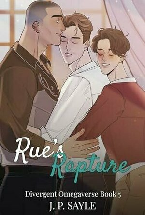 Rue's Rapture (Divergent Omegaverse #5)