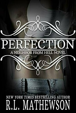 Perfection (Neighbor from Hell, #2)