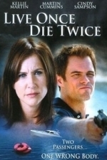Live Once, Die Twice (2006)