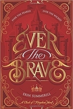 Ever the Brave: Clash of Kingdoms Novel
