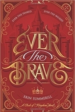 Ever the Brave: Clash of Kingdoms Novel