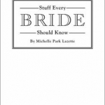 Stuff Every Bride Should Know