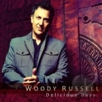 Delicious Days by Woody Russell