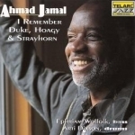 I Remember Duke, Hoagy &amp; Strayhorn by Ahmad Jamal