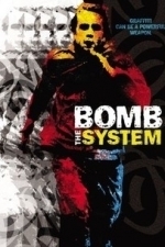 Bomb the System (2003)