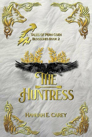 The Huntress (Tales of Pern Coen: Bloodlines #2)