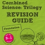 REVISE AQA GCSE Combined Science: Trilogy Foundation Revision Guide