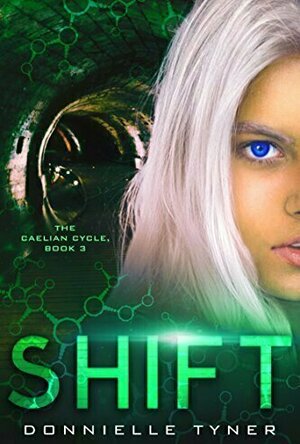 Shift (The Caelian Cycle #3)