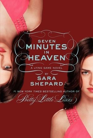 Seven Minutes in Heaven (The Lying Game, #6)