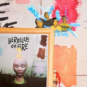 Berkeley's On Fire by SWMRS