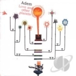 Love and Other Planets by Adem