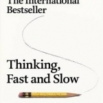 Thinking, Fast and Slow