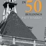 Folkestone in 50 Buildings