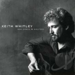 Sad Songs &amp; Waltzes by Keith Whitley