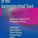 Early Neoplasias of the Gastrointestinal Tract: Endoscopic Diagnosis and Therapeutic Decisions