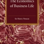 The Economics of Business Life