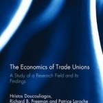 The Economics of Trade Unions: A Study of a Research Field and its Findings