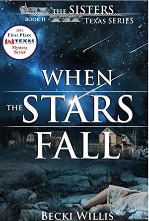 When the Stars Fall (The Sisters, Texas Mystery Series Book 2)