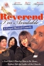 Reverend I&#039;m Available (2008)