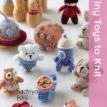 Tiny Toys to Knit