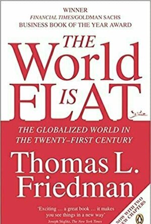 The World is Flat: A Brief History of the Twenty-First Century
