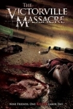 The Victorville Massacre (2013)