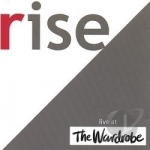 Live At The Wardrobe by Rise