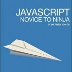 JavaScript: Novice to Ninja