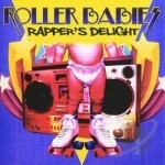 Rapper&#039;s Delight by Roller Babies