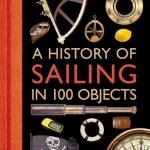 A History of Sailing in 100 Objects