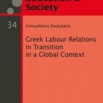 Greek Labour Relations in Transition in a Global Context