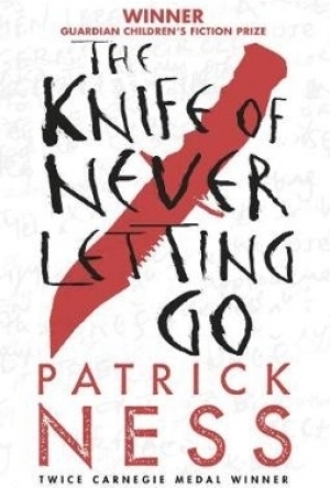 The Knife of Never Letting Go (Chaos Walking #1)