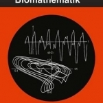 Grundkurs Biomathematik