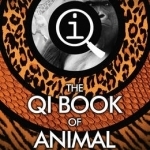 QI: The Book of Animal Ignorance