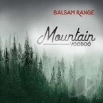 Mountain Voodoo by Balsam Range
