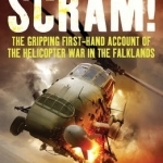 Scram!: The Gripping First-hand Account of the Helicopter War in the Falklands