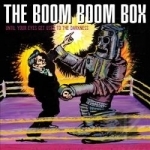 Until Your Eyes Get Used To the Darkness by The Boom Boom Box