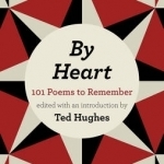 By Heart: 101 Poems to Remember