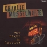 One Night In America by Charlie Musselwhite