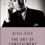 The Art of Concealment: The Life of Terrence Rattigan