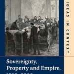 Sovereignty, Property and Empire, 1500-2000