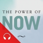 Practicing the Power of Now by Eckhart Tolle (with Audio)