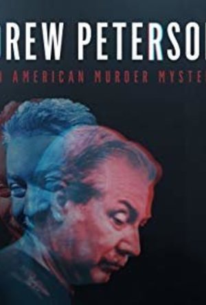 Drew Peterson: An American Murder Mystery