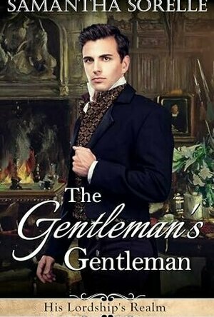 The Gentleman&#039;s Gentleman (His Lordship&#039;s Realm #1)