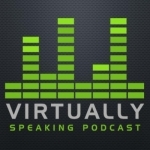 Virtually Speaking Podcast