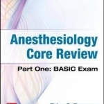 Anesthesiology Core Review